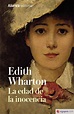 LA EDAD DE LA INOCENCIA - EDITH WHARTON - 9788491817680