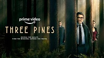 Three Pines release date, cast, trailer, synopsis, and more
