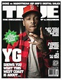 TRUE Magazine Cover Artists: YG THE NEW LEADER OF THE WEST COAST - TRUE ...