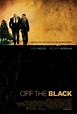 Off the Black (film, 2006) - FilmVandaag.nl