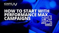 How to Start with Performance Max Campaigns