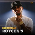 Royce Da 5'9 Essentials on TIDAL