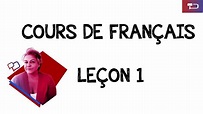 Cours de Français Gratuit en ligne: Leçon 1 - YouTube