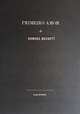 Livro. Primeiro Amor. Samuel Beckett. 2004. Tradução e