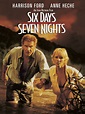 Six Days, Seven Nights - Full Cast & Crew - TV Guide