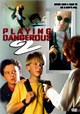 Playing Dangerous 2 (1996)