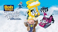 Bob the Builder Snowed Under: The Bobblesberg Winter Games - Watch ...
