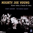 Blues with a Touch of Soul - Album by Mighty Joe Young | Spotify
