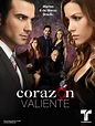 Sinopsis y poster de la telenovela Corazón valiente - Más Telenovelas