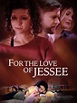 For the Love of Jessee-Seyret | esfacity