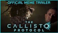 The Callisto Protocol - Official Meme Trailer - YouTube