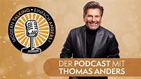 Thomas Anders PODCAST - FOLGE 17 - MODERN TALKING...EINFACH ANDERS ...