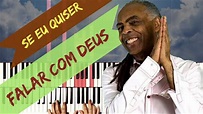 Se Eu Quiser Falar Com Deus (Gilberto Gil) - Como Tocar no Piano com ...