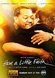 Have a Little Faith (film) - Alchetron, the free social encyclopedia