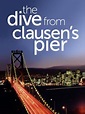 The Dive from Clausen's Pier (2005)