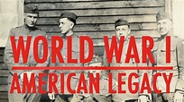 World War I: American Legacy - Top Documentary Films