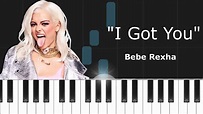 Bebe Rexha - "I Got You" Piano Tutorial - Chords - How To Play - Cover ...