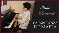 Marcha "LA ESPERANZA DE MARÍA" para PIANO 🎹 [AM Virgen de los Reyes ...