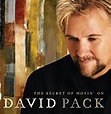 The Secret of Movin' on: David Pack, David Pack, David Benoit, Russ ...