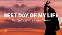 Tom Odell - Best Day Of My Life (Lyrics) Luca Schreiner Remix - YouTube