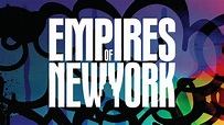 Empires of New York - NBC.com