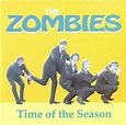 The Zombies – Time of the Season Lyrics | Genius Lyrics