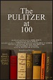The Pulitzer at 100 (2016) par Kirk Simon