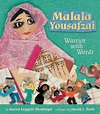 Malala Yousafzai: Warrior with Words by Karen Leggett Abouraya, illus ...