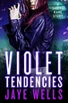 Violet Tendencies (Sabina Kane Series) by Jaye Wells | eBook | Barnes ...