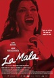 La Mala - Película 2008 - SensaCine.com