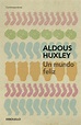 Un Mundo Feliz - Aldous Huxley - Todas las Ediciones en Libros Data