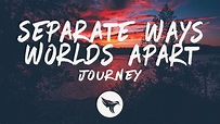 Journey - Separate Ways (Worlds Apart) [Lyrics] - YouTube
