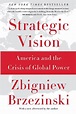 Strategic Vision von Zbigniew Brzezinski - englisches Buch - bücher.de