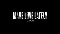 Day26 - Made Love Lately (AUDIO) - YouTube