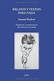 Libro Relatos y Textos Para Nada, Samuel Beckett, ISBN 9788415499312 ...