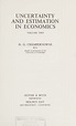 Uncertainty and estimation in economics : Champernowne, D. G. (David ...