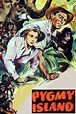 Pygmy Island (1950) — The Movie Database (TMDB)