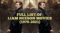 Full List Of Liam Neeson Movies (1978-2021) - YouTube