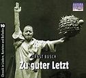 Busch, Ernst - Zu Guter Letzt - Amazon.com Music