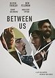 Between Us - film 2016 - Beyazperde.com