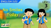 No Smiles Today : Learn English(US) with subtitles - Story for Children ...