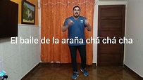 Baile de la araña chá chá chá (I.P.) - YouTube