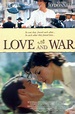 In Love And War Movie Poster (#2 of 2) - IMP Awards