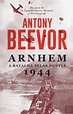 Arnhem 1944, Antony Beevor - Livro - Bertrand