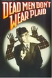 Dead Men Don't Wear Plaid (1982) - Posters — The Movie Database (TMDb)