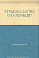 Stendhal: Notes on a novelist: Adams, Robert Martin: Amazon.com: Books