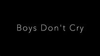 Boys Don't Cry - Lyric Video - YouTube