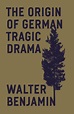 The Origin of German Tragic Drama by Walter Benjamin, Paperback ...