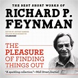 The Pleasure of Finding Things Out - Audiobook | Listen Instantly!