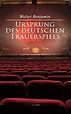 Ursprung des deutschen Trauerspiels (ebook), Walter Benjamin ...